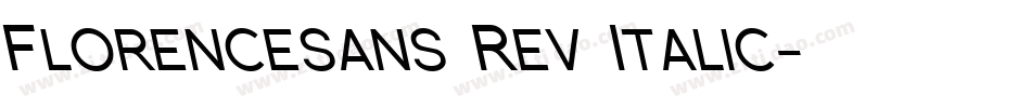 Florencesans Rev Italic字体转换